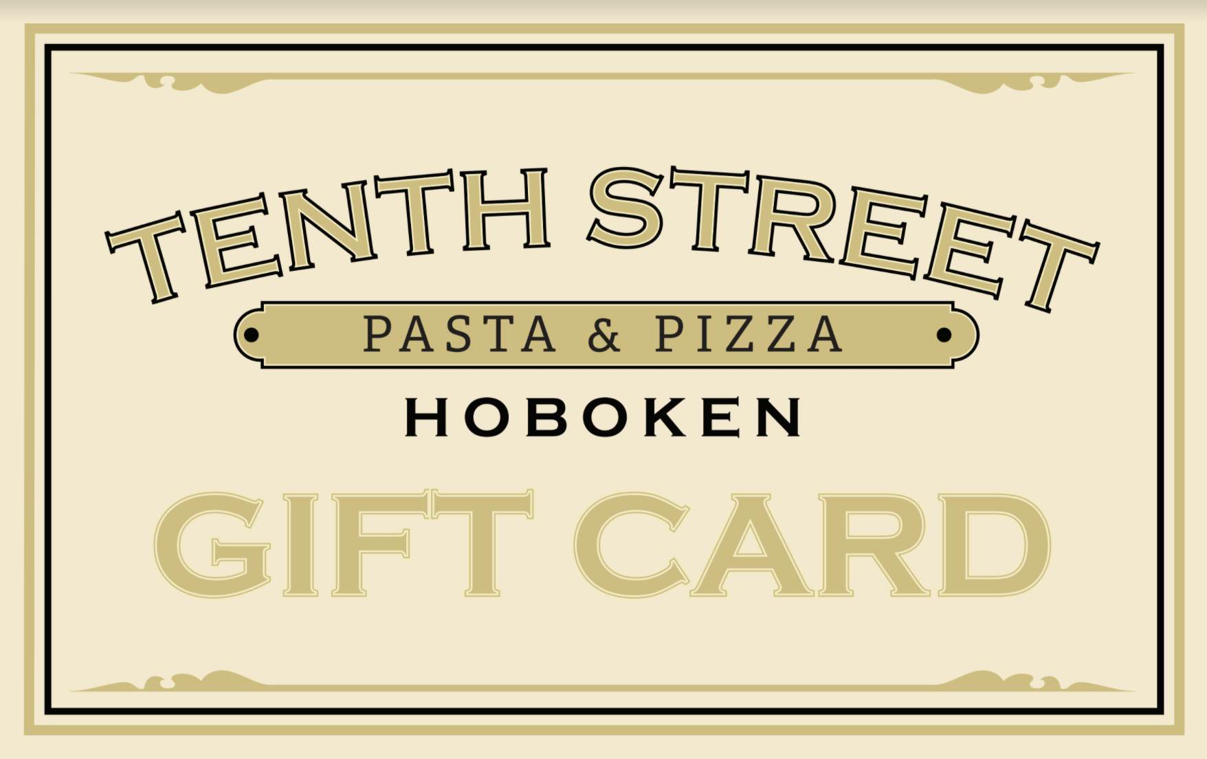 Gift Card Tenth Street Pasta & Pizza